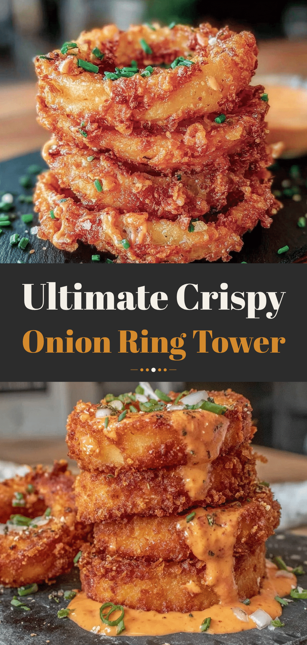 Game Day Crispy Onion Ring Tower: Easy & Foolproof 5 Game Day Crispy Onion Ring Tower recipe