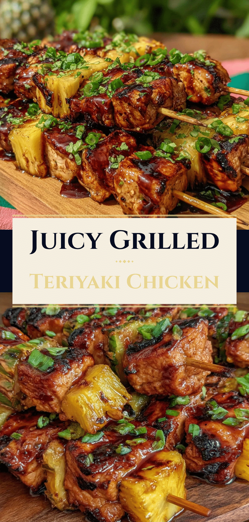 Grilled Teriyaki Pineapple Chicken Skewers: Beginner-Proof & Easy 5 grilled teriyaki pineapple chicken skewers recipe