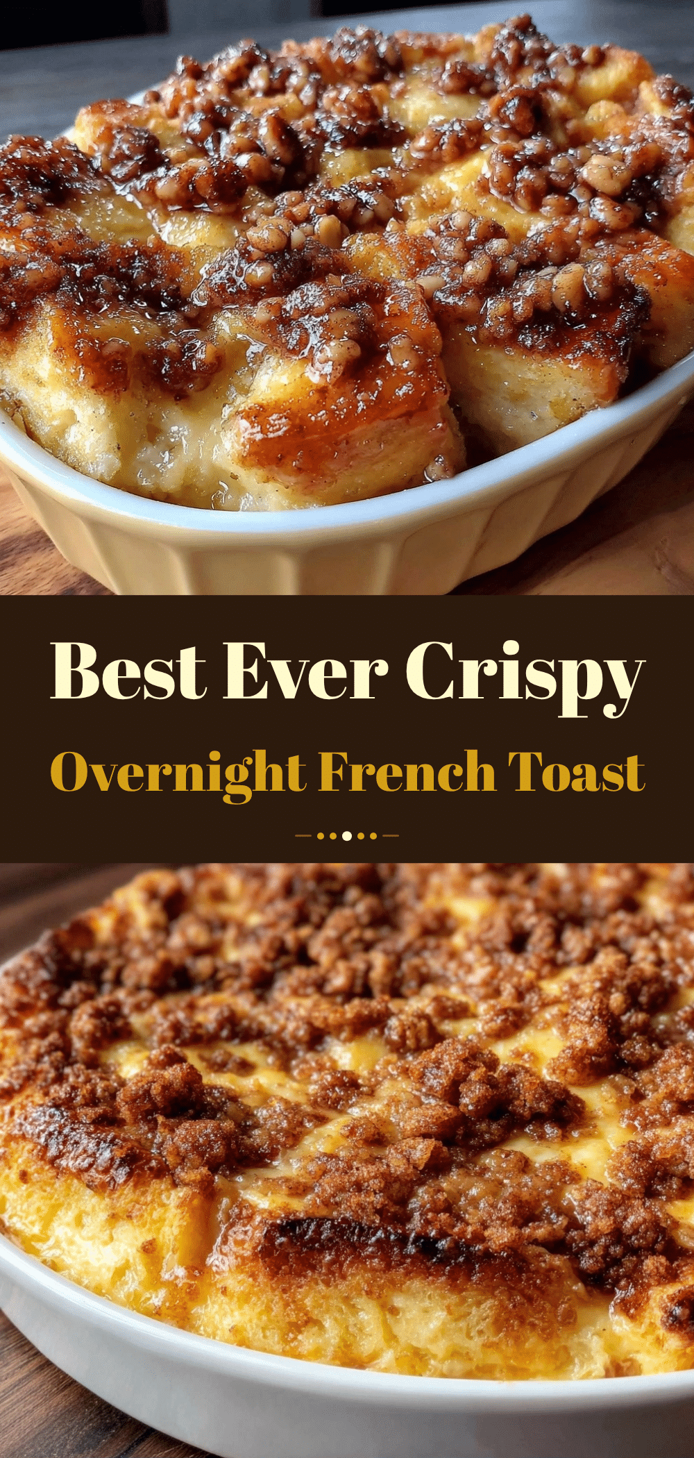 Never-Soggy Overnight French Toast Casserole 5 overnight french toast casserole recipe